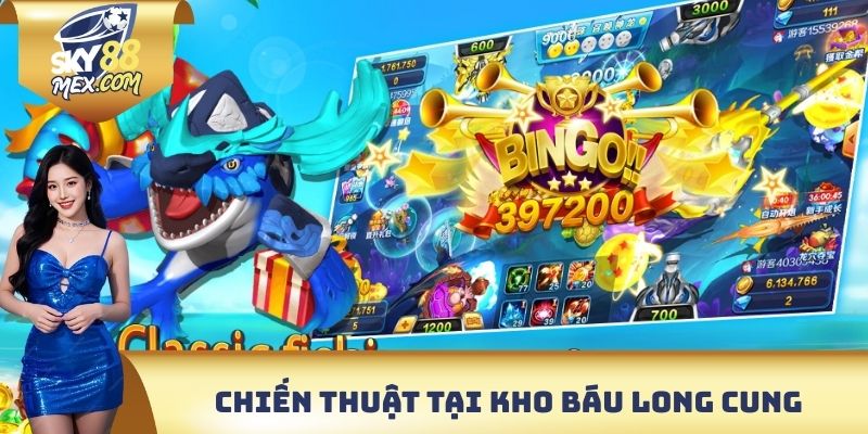 Kho Báu Long Cung Sky88 - Trải Nghiệm Giải Trí Bất Tận Chiến thuật lợi nhuận cao tại kho báu long cung